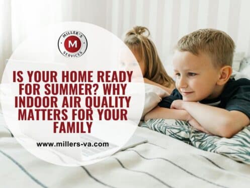 Is Your Home Ready for Summer? Why Indoor Air Quality Matters For Your Family